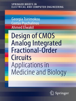cover image of Design of CMOS Analog Integrated Fractional-Order Circuits